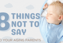 8 things not to say to your aging parents