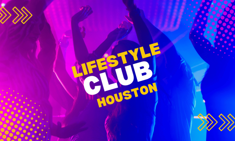 lifestyle club houston