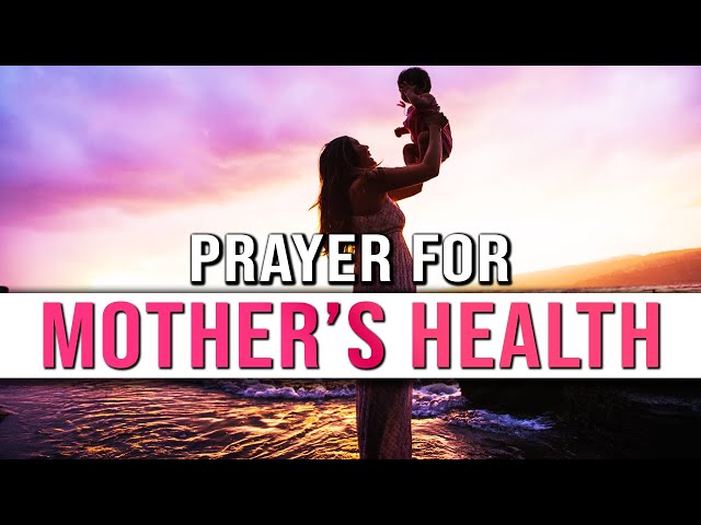 pray for mom health
